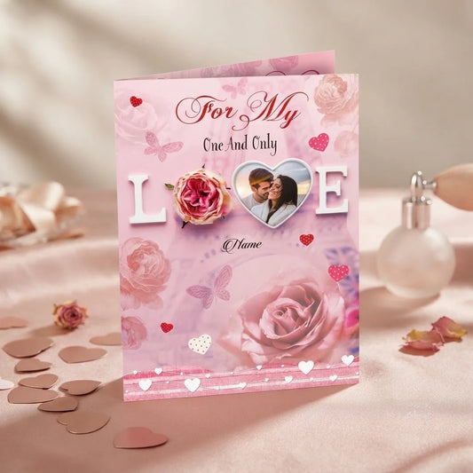 For My One And Only Love Personalised Card