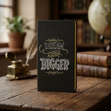 NOTE BOOK Dream a Little Bigger
