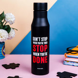 Don't Stop Till You Done Quoted Sipper