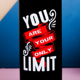 You are Your Only Limit Quoted Sipper