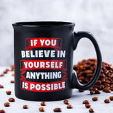 Believe In Yourself Quotation Corporate Mug