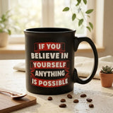 Believe In Yourself Quotation Corporate Mug