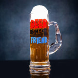 Beer is My Friend Premium Glass Beer Mug