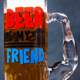 Beer is My Friend Premium Glass Beer Mug