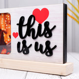 This Is Us Quoted Romantic Photo Frame