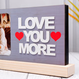 Love You More Quoted Romantic Photo Frame