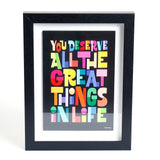 You Deserve All the Great Things in Life' Quote Frame