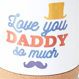 Love You Daddy So Much Travel Mug