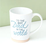 To The Best Dad In The World Ceramic Mug