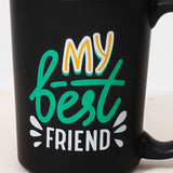 My Best Friend Mug