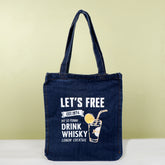 Let's Free Quoted Tote Bag