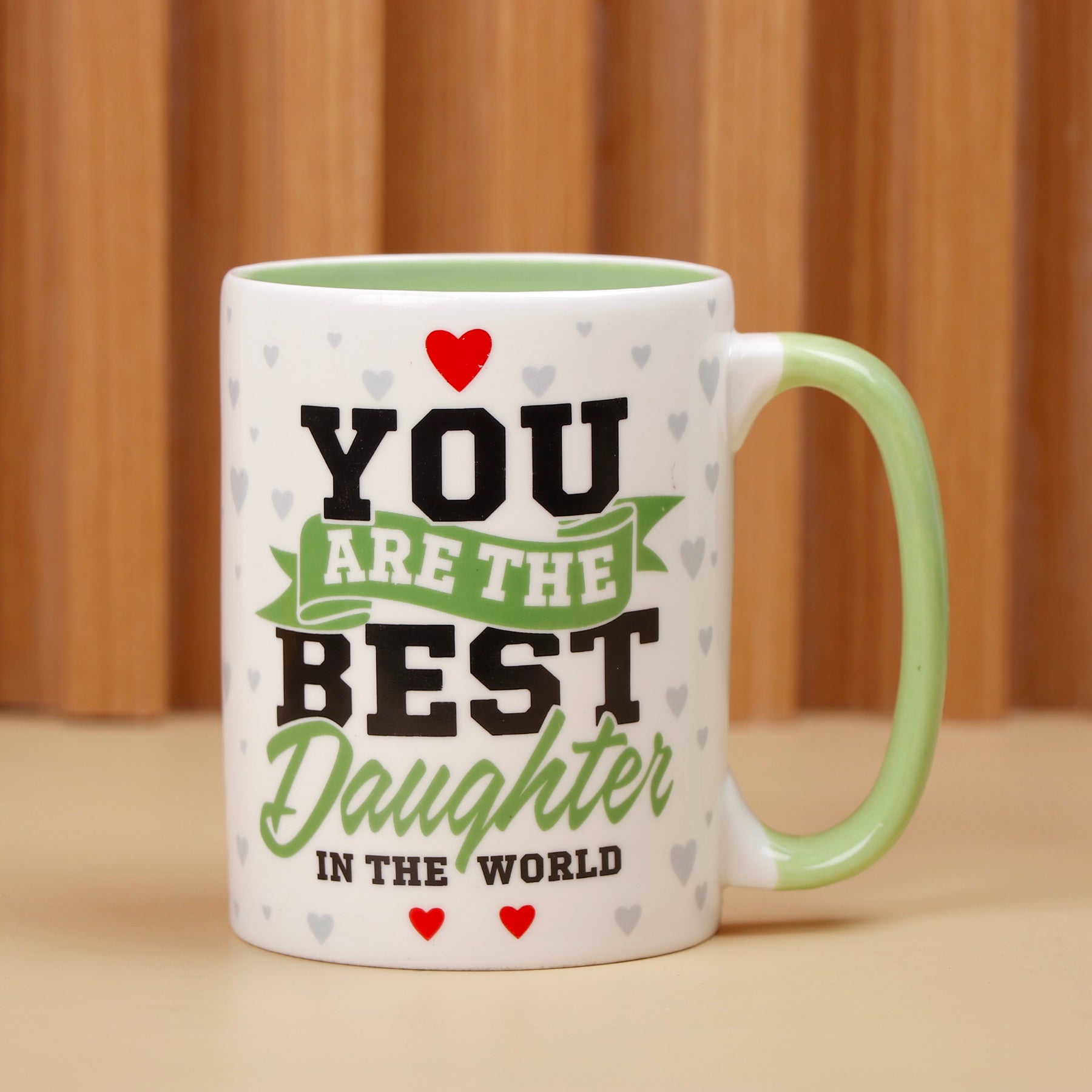 You Are the Best Daughter Mug