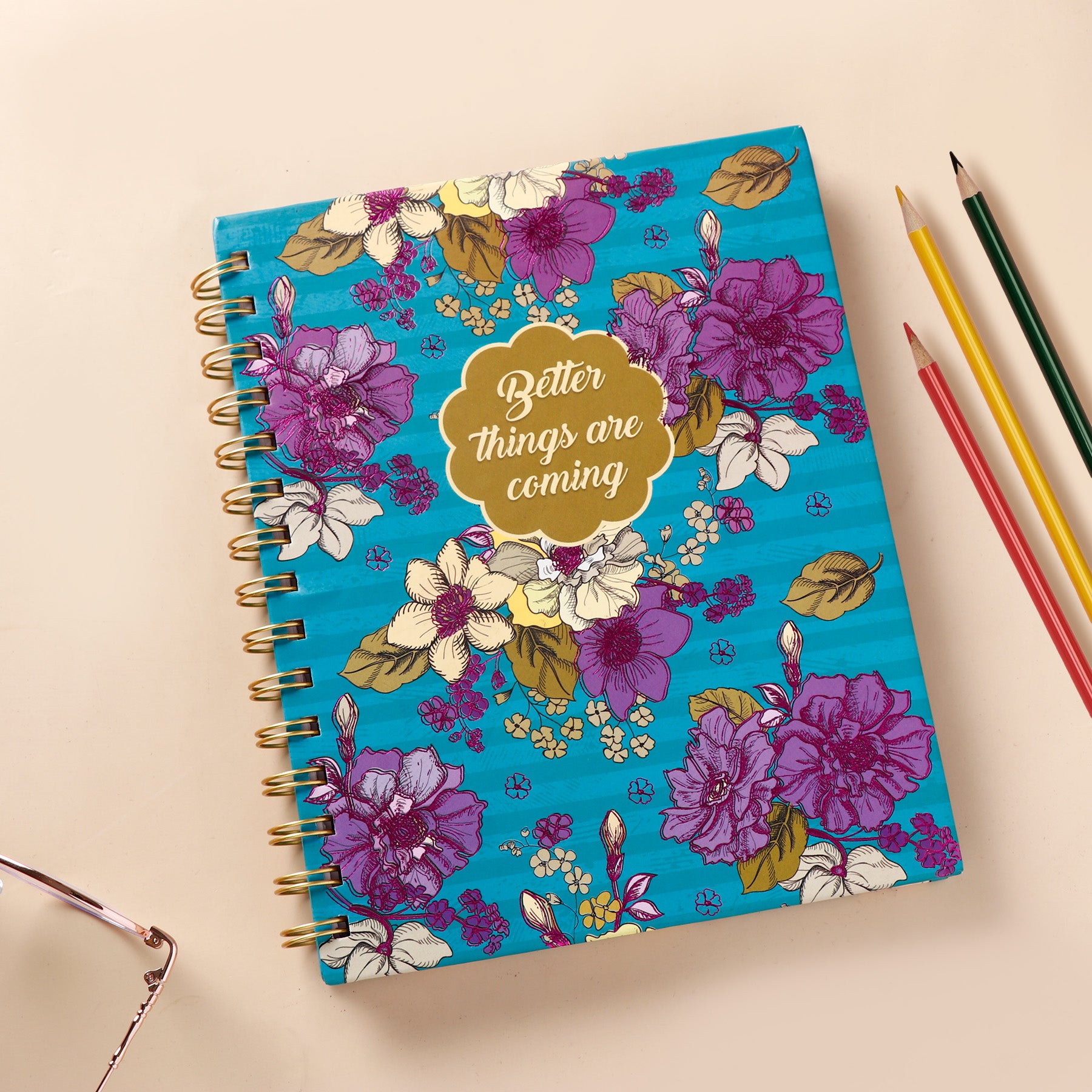Better Things are Coming Quoted Spiral Notebook