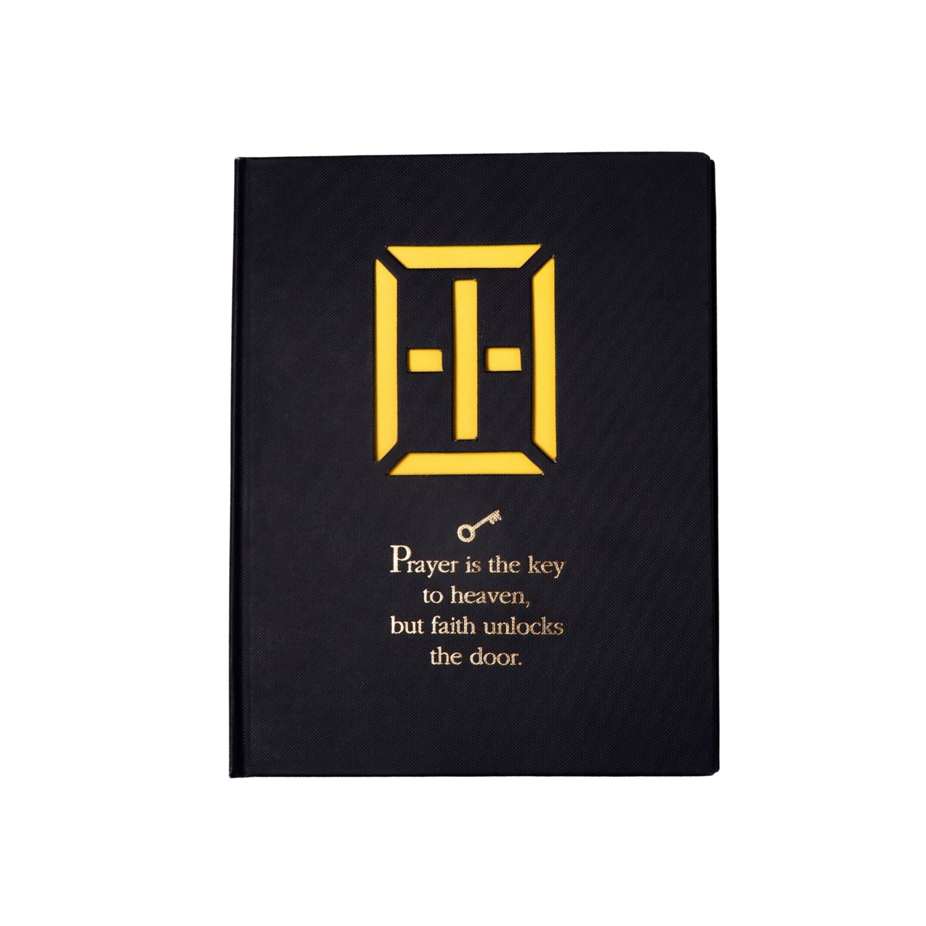 Prayer Is The Key To Heaven Quoted Notebook