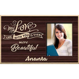 Life Is More Beautiful Wooden Plaque Personalized