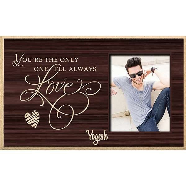 One I'll Always Love Personalized Wooden Plaque