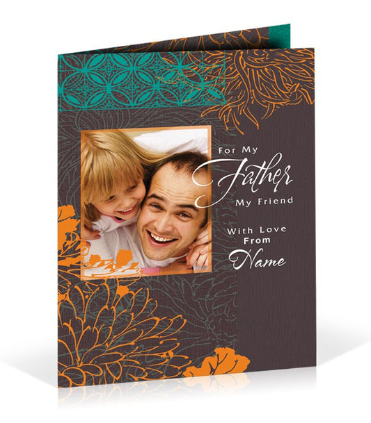 For My Father My Friend Personalised Card
