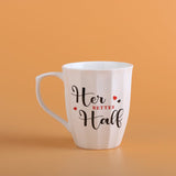 Her Better Half and His Better Half Quote Mug Set
