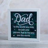 Dad to The World You Many Be Just One Person Green Flower Quotation