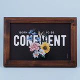 Keepsake Born To Be Confident Quotation