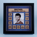 Keepsake Brother Reasons Why I Love You Quotation