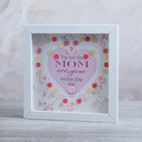 You are The Mom Everyone Wishes They Had Buttons Frame