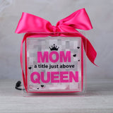 Mom A Title Just Above Queen Lighting Quotation