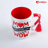 Mom turned upside down Is Wow Mug