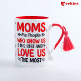 Mom are People who know us The Best Mug