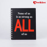 All of Us are Strong Motivational Quote Spiral Notebook