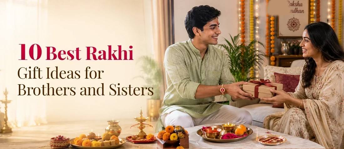 10 Best Rakhi Gift Ideas for Brothers and Sisters in 2026