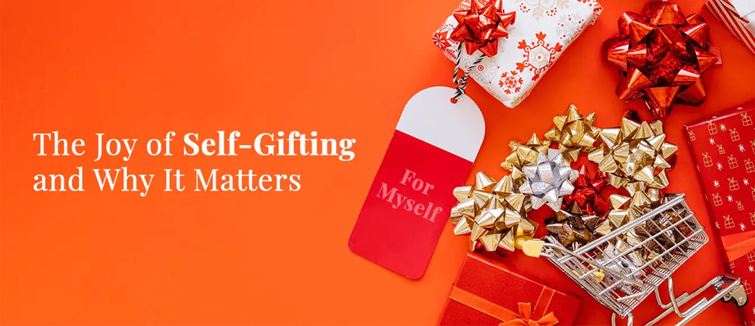 Treat Yourself: The Joy of Self-Gifting and Why It Matters