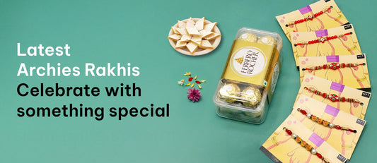 Latest Archies Rakhis: Celebrate with Something Special - Archies Online