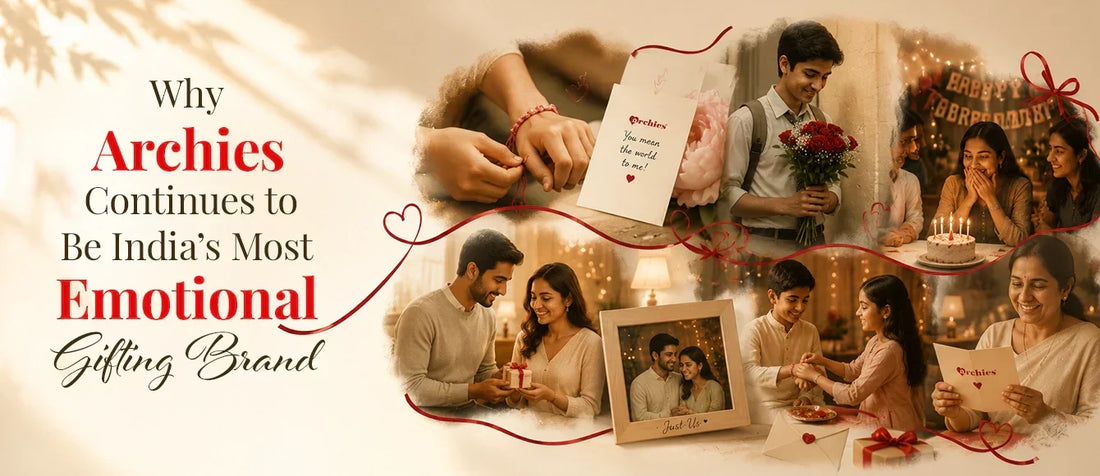 Why Archies Continues to Be India’s Most Emotional & Trusted Gifting Brand