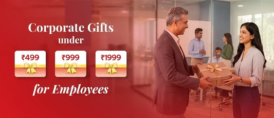 Best Corporate Gifts Under ₹500, ₹1,000 and ₹2,000 for Employees