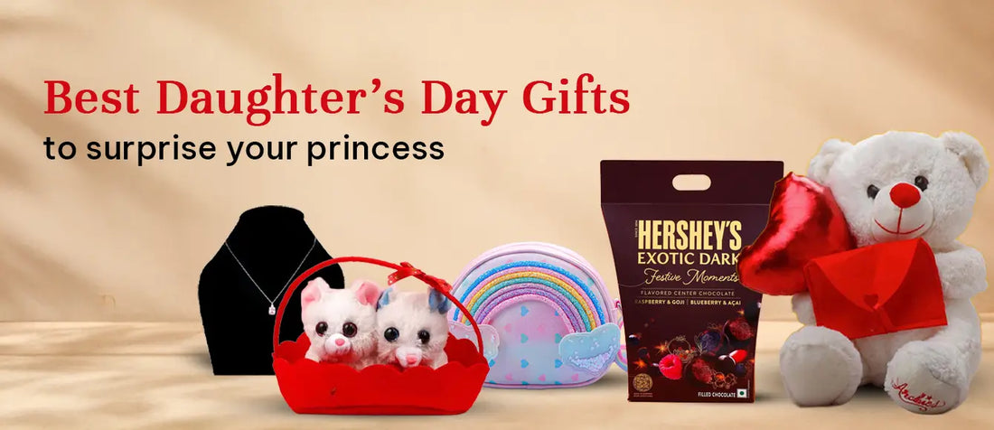 Best Daughter’s Day Gifts to Surprise Your Princess