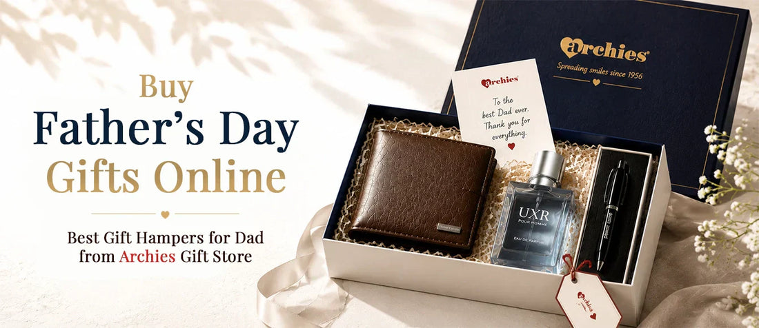 Buy Father's Day Gifts Online: Best Gift Hampers for Dad from Archies Gift Store