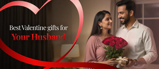 Best Valentine Gift for Husband – Unique, Romantic & Surprise Gift Ideas from Archies Online