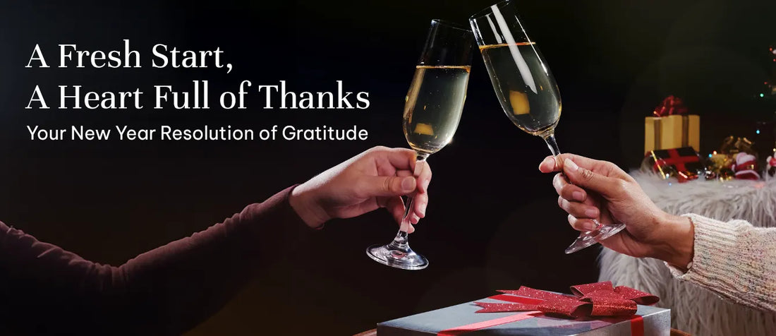 A Fresh Start, A Heart Full of Thanks: Your New Year Resolution of Gratitude