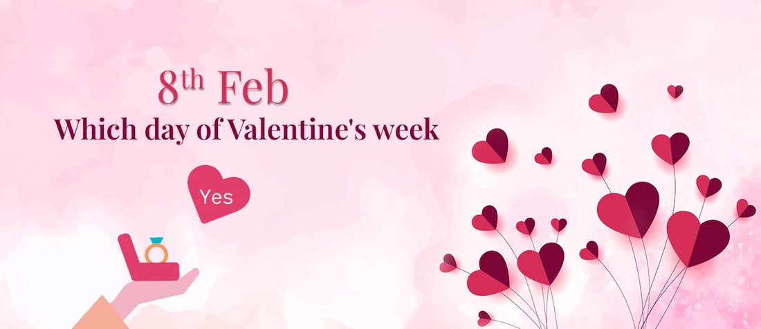 8th Feb, which day of Valentine's week