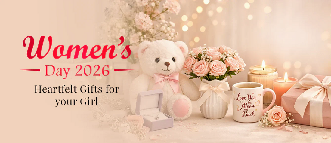 Women’s Day Gift Ideas for Your Girl(2026): Meaningful, Heartfelt, and Memorable