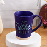 My Father Is The Best Ceramic Mug - Blue