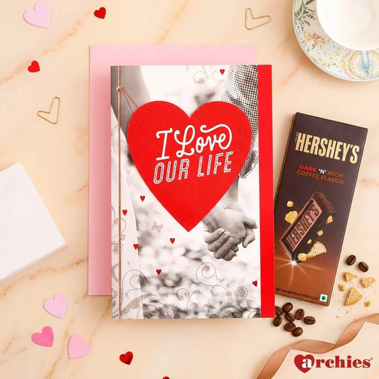 I Love Our Life Greeting Card With Chocolate