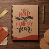 NOTE BOOK Be Bold
