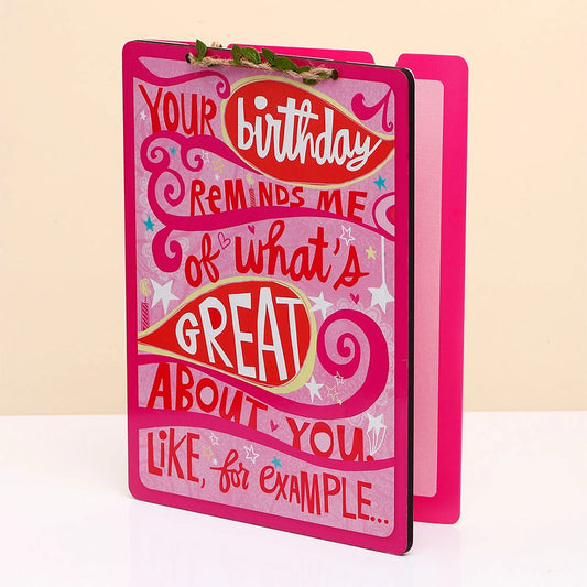 Your Birthday Reminds Me Of What's Great About You Greeting Card