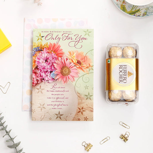 Warm Birthday Wishes Only For You Birthday Greeting Card and Ferrero Rocher 200 GM