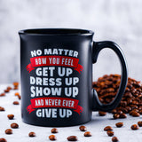 Never Give Up Quotation Corporate Mug