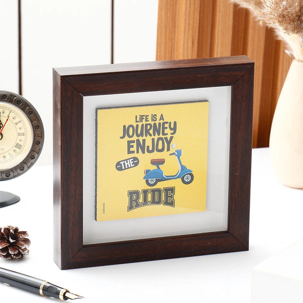 Life is a Journey Enjoy the Ride' Quote Frame