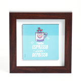 More Espresso Less Depresso' Coffee Quote