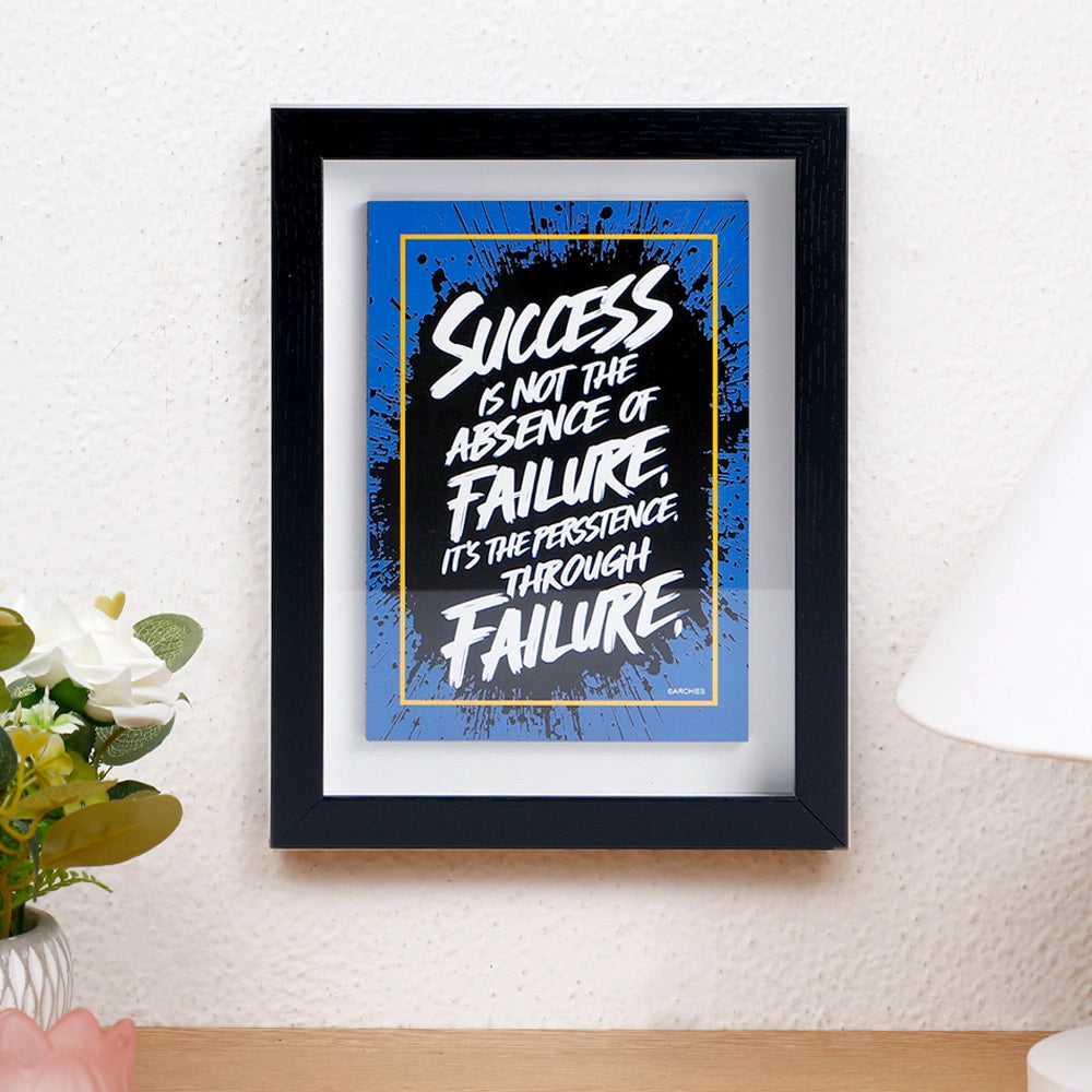 Success Is Not The Absence Of Failure Quote Frame